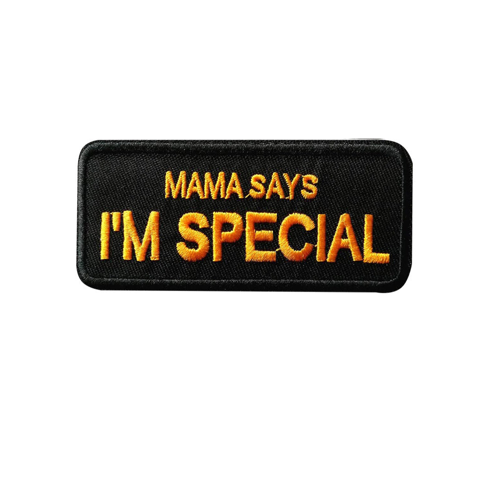 Mom Said I Was Very Exquisite Embroidery Velcro Outdoor Accessories Armband Backpack Stickers Cloth Sticker