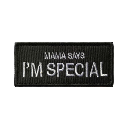 Mom Said I Was Very Exquisite Embroidery Velcro Outdoor Accessories Armband Backpack Stickers Cloth Sticker