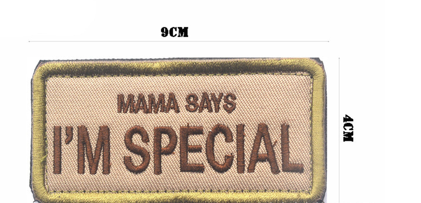 Mom Said I Was Very Exquisite Embroidery Velcro Outdoor Accessories Armband Backpack Stickers Cloth Sticker